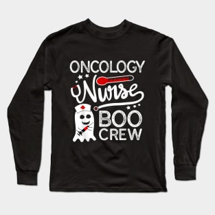 Halloween Costume Gift Oncology Nurse Boo Crew Long Sleeve T-Shirt